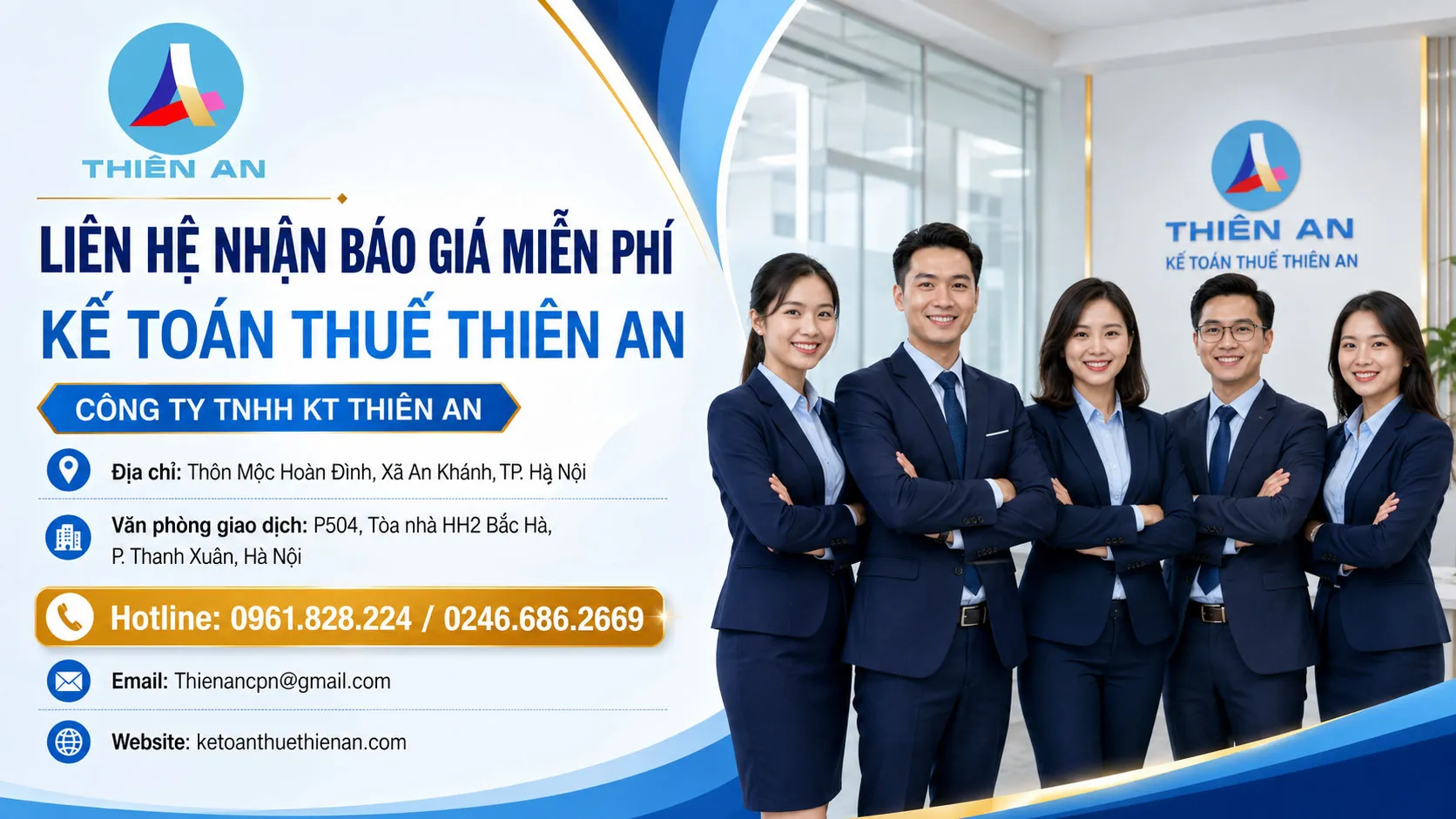 Thiên An sẽ tư vấn và báo giá phù hợp nhất với quy mô doanh nghiệp của bạn.
