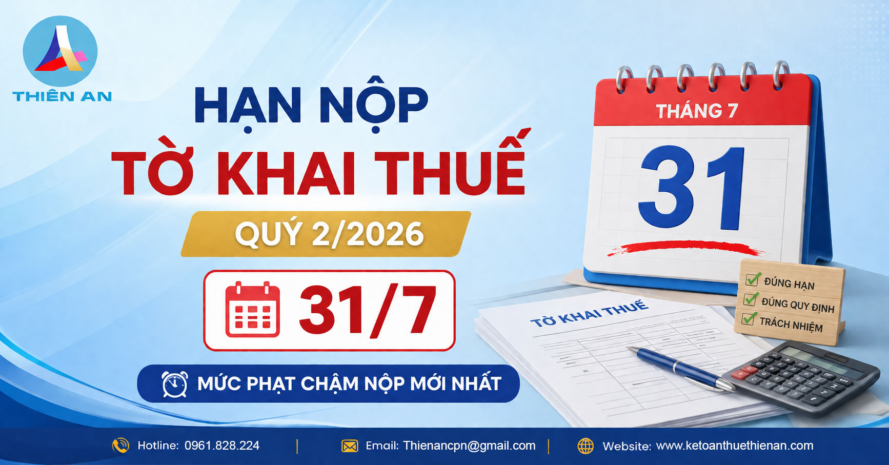 Hạn Nộp Tờ Khai Thuế Quý 2/2026 Là Ngày Nào? Mức Phạt Chậm Nộp Và Loạt Quy Định Mới Từ 1/7/2026