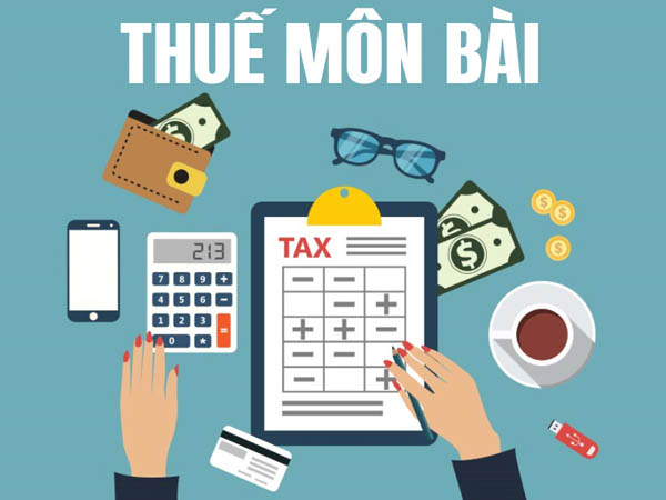 Thuế môn bài là gì? Bậc thuế và cách nộp thuế mới nhất?
